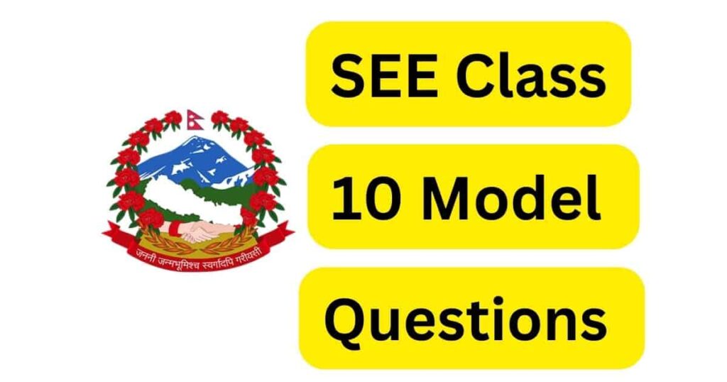 SEE Class 10 Model Questions 2080 2081